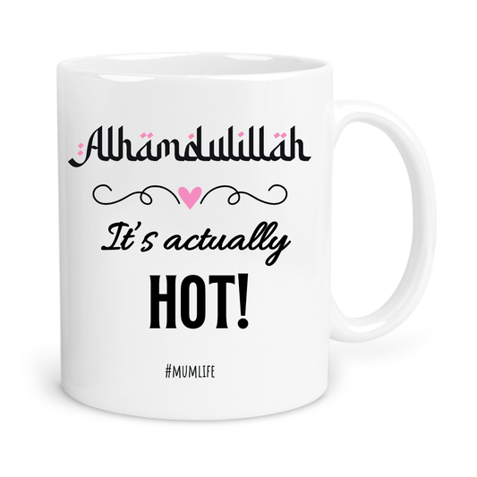 Alhamdullilah It’s Actually Hot Mug